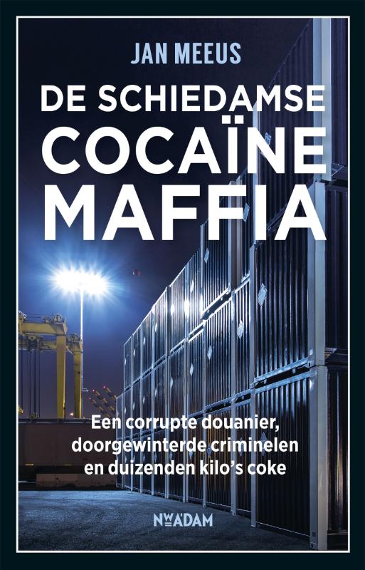 De Schiedamse cocaïnemaffia - 9789046822340