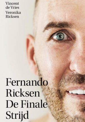 Fernando Ricksen - De Finale Strijd - 9789021576992
