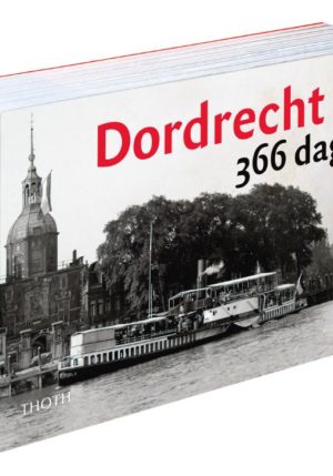 Dordrecht 366 dagen - 9789068687972