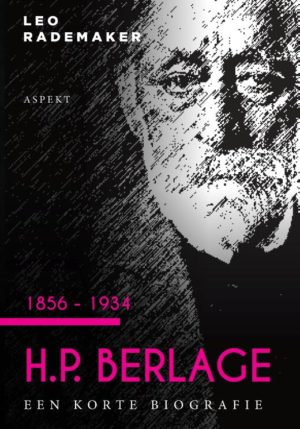 H.P. Berlage 1856 - 1934 - 9789463387477