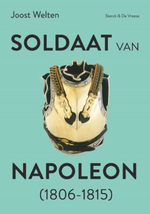 Soldaat van Napoleon (1806-1815) - 9789056157043