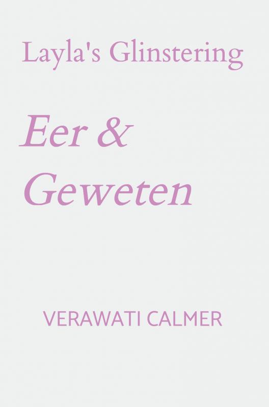 Layla's Glinstering: Eer & Geweten - 9789402150124