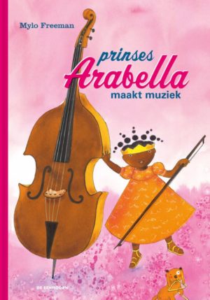 Prinses Arabella maakt muziek - 9789462916630