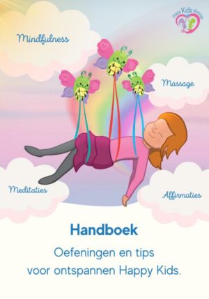Handboek. Oefeningen en tips voor ontspannen Happy Kids - 9789082917574