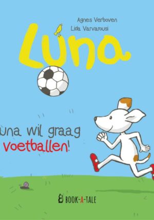 Luna wil graag voetballen! - 9789493268128