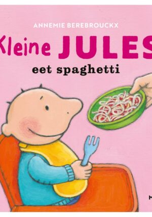 Kleine Jules eet spaghetti - 9789464599084