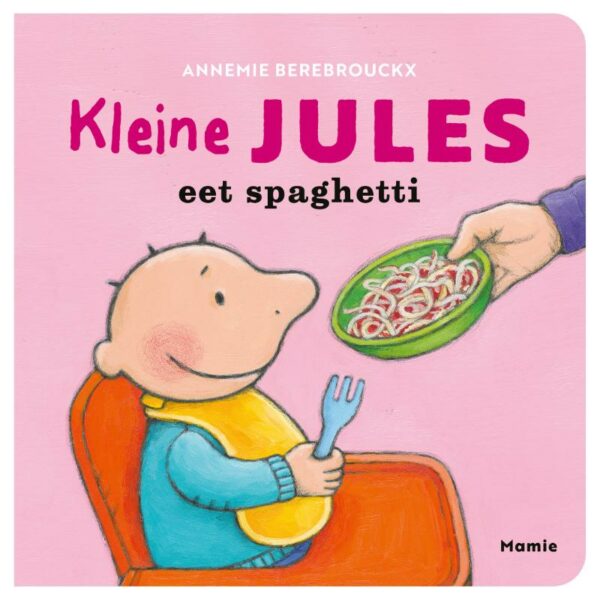 Kleine Jules eet spaghetti - 9789464599084