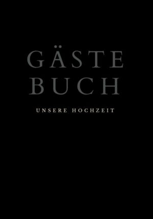 Gästebuch "Unsere Hochzeit"- Hochzeitsgästebuch BLACK Premium Hardcover 78 Seiten - 9789464852721