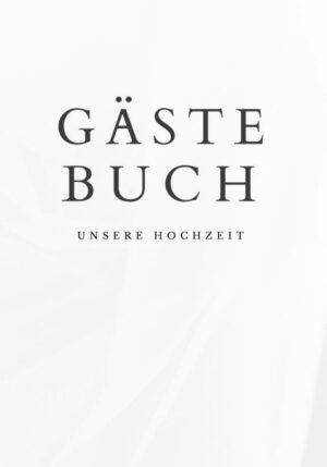 Gästebuch "Unsere Hochzeit"- Hochzeitsgästebuch Premium Hardcover 78 Seiten - 9789464852738