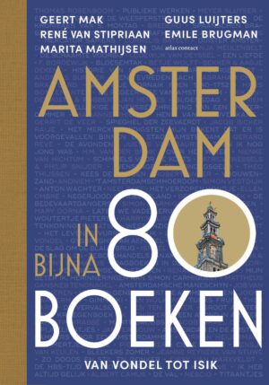 Amsterdam in bijna 80 boeken - 9789045048574