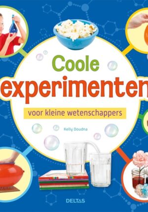 Coole experimenten voor kleine wetenschappers - 9789044765342