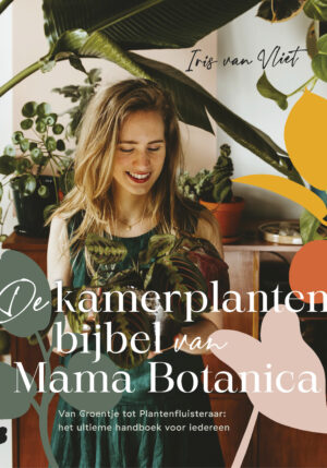 De kamerplantenbijbel van Mama Botanica - 9789022599518