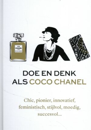 Doe en denk als Coco Chanel - 9789021579030