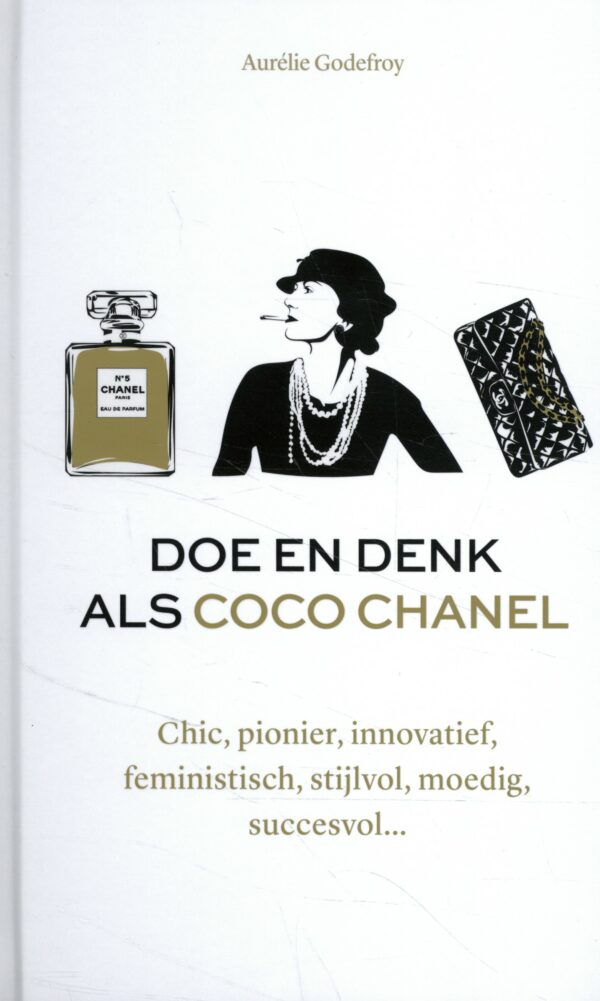 Doe en denk als Coco Chanel - 9789021579030