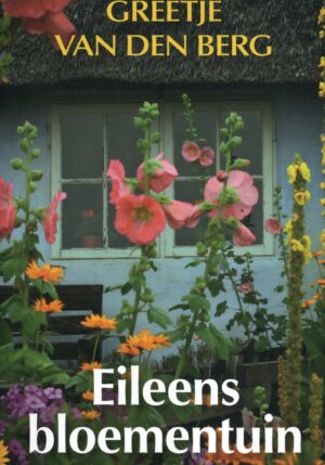 Eileens bloementuin - 9789020539912