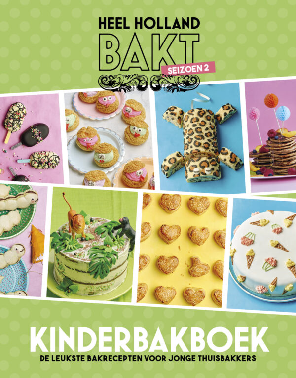 Heel Holland bakt kinderbakboek seizoen 2 - 9789021584478