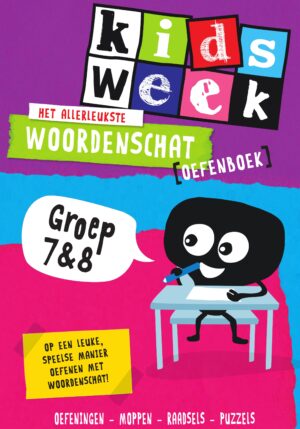 Het allerleukste woordenschat oefenboek - Kidsweek in de klas groep 7 & 8 - 9789000373536