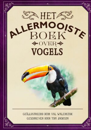 Het allermooiste boek over vogels - 9789025777050