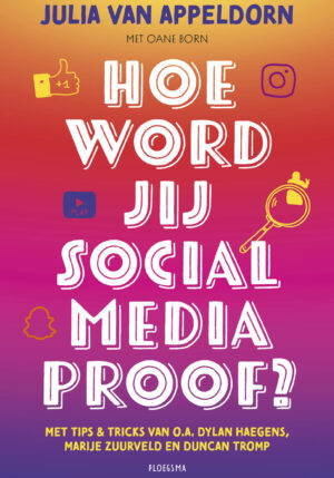Hoe word jij social media proof? - 9789021682778