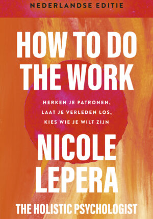 How to do the work– Nederlandse editie - 9789021588650