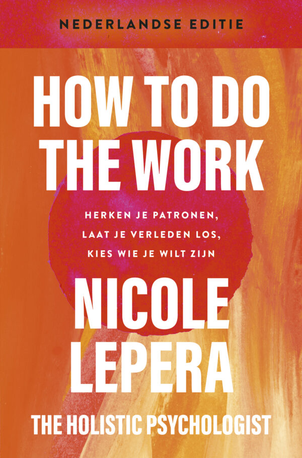 How to do the work– Nederlandse editie - 9789021588650