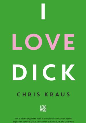 I Love Dick - 9789048845651