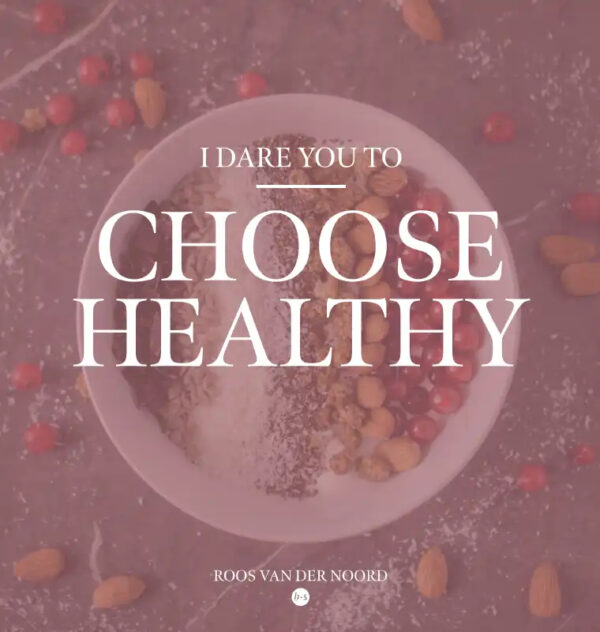 I dare you to choose healthy - 9789464890181