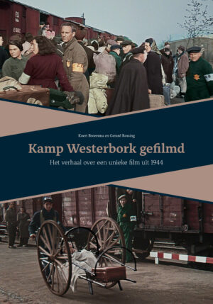 Kamp Westerbork gefilmd - 9789023257622