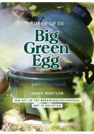 Koken op de Big Green Egg - 9789022337882