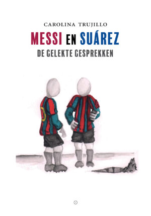 Messi en Suárez - 9789083212708
