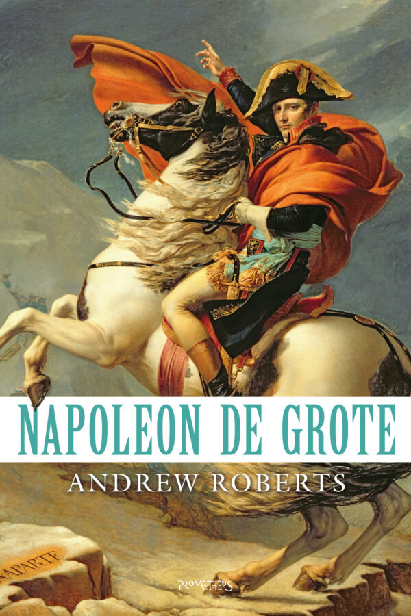 Napoleon de Grote - 9789044647907