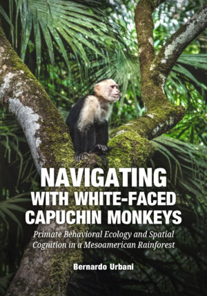 Navigating with White-Faced Capuchin Monkeys - 9789464280579