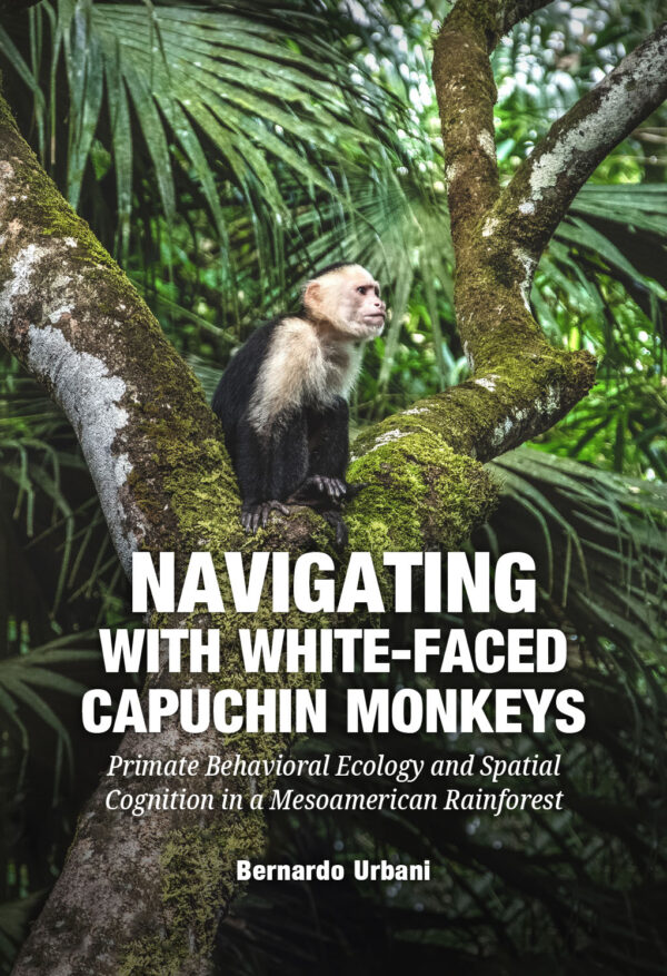 Navigating with White-Faced Capuchin Monkeys - 9789464280579