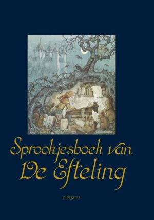 Sprookjesboek van De Efteling - 9789021666761