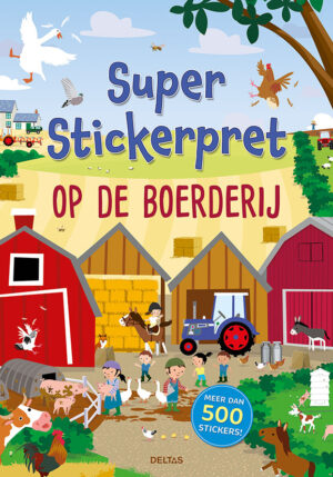 Super Stickerpret - Op de boerderij - 9789044758726