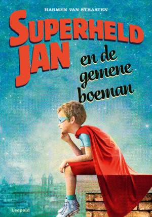 Superheld Jan en de gemene boeman - 9789025879914