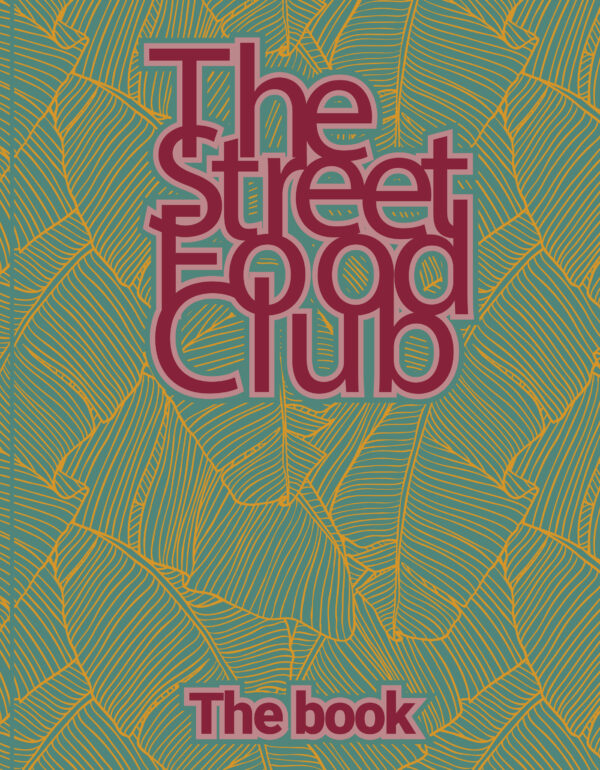 The Streetfood Club - The Book - 9789021584508