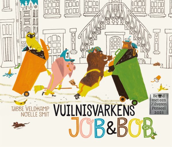 Vuilnisvarkens Job & Bob - 9789025773397
