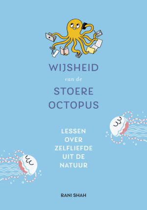 Wijsheid van de stoere octopus - 9789021586137