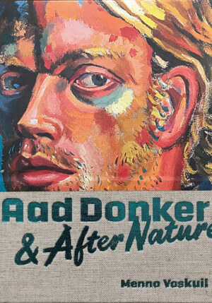 Aad Donker & After Nature - 9789059973299