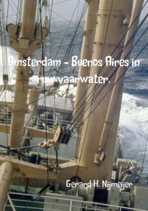 Amsterdam - Buenos Aires in ruw vaarwater. - 9789402179507