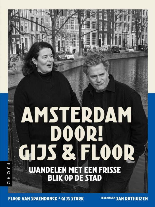 Amsterdam door! Gijs & Floor - 9789083014869