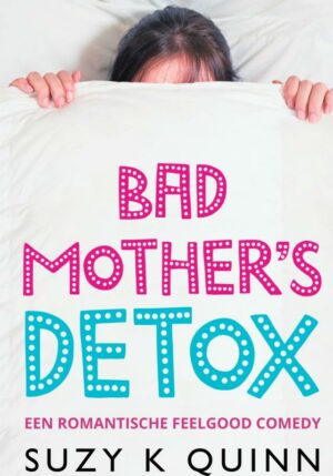 Bad Mother's Detox - 9789464856583