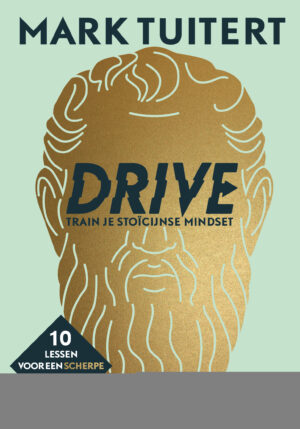 DRIVE: Train je stoïcijnse mindset - 9789493213166