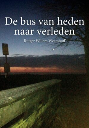 De Bus Van Heden Naar Verleden - 9789464065657