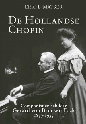 De Hollandse Chopin - 9789087049638