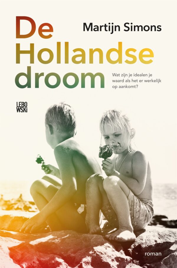 De Hollandse droom - 9789048853045