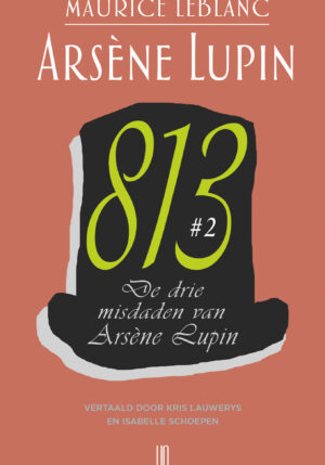 De drie misdaden van Arsène Lupin - 9789492068644