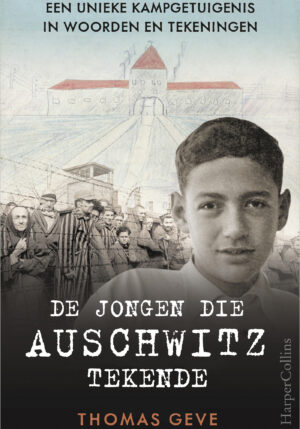 De jongen die Auschwitz tekende - 9789402709742