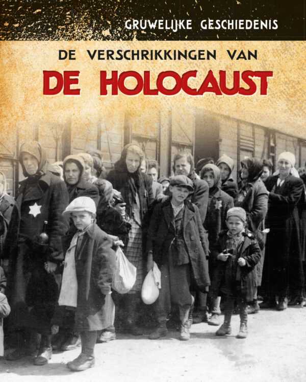 De verschrikkingen van de Holocaust - 9789086648252
